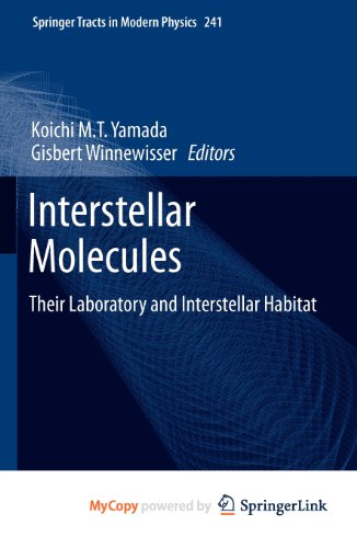 9783642162695: Interstellar Molecules: Their Laboratory and Interstellar Habitat