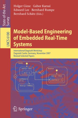 Stock image for Model-Based Engineering of Embedded Real-Time Systems: International Dagstuhl Workshop, Dagstuhl Castle, Germany, November 4-9, 2007. Revised Selected Papers (Lecture Notes in Computer Science, 6100) for sale by Lucky's Textbooks