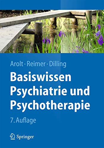 Beispielbild fr Basiswissen Psychiatrie und Psychotherapie : mit 62 Fallbeispielen und 13 Tab. 7., bearb. Aufl. zum Verkauf von Antiquariat + Buchhandlung Bcher-Quell