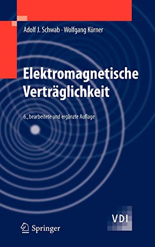 Elektromagnetische Verträglichkeit (VDI-Buch) (German Edition) - Schwab, Adolf J.; Kürner, Wolfgang