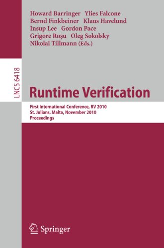 9783642166112: Runtime Verification: First International Conference, Rv 2010, St. Julians, Malta, November 1-4, 2010. Proceedings
