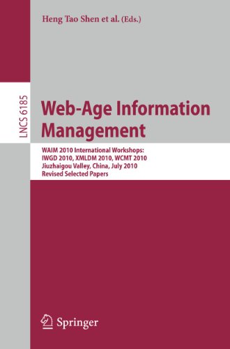 Stock image for Web-Age Information Management. WAIM 2010 Workshops: WAIM 2010 International Workshops: IWGD 2010, WCMT 2010, XMLDM 2010, Jiuzhaigou Valley, China, . 6185 (Lecture Notes in Computer Science) for sale by Reuseabook