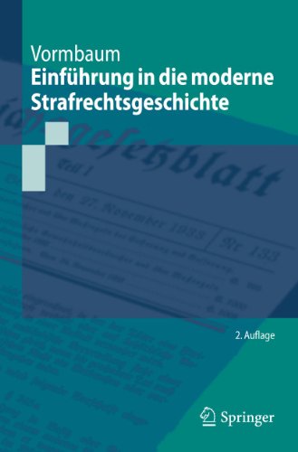 9783642167874: Einfuhrung in Die Moderne Strafrechtsgeschichte (Springer-lehrbuch)