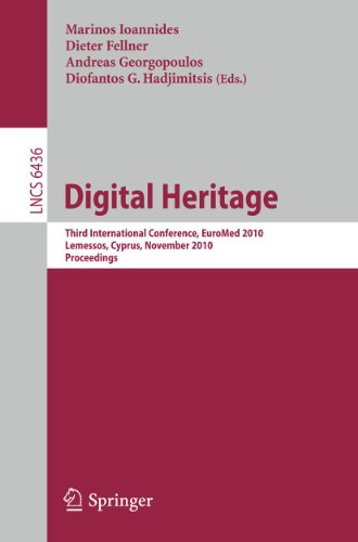 Digital Heritage - Ioannides, Marinos|Fellner, Dieter|Georgopoulos, Andreas|Hadjimitsis, Diofantos