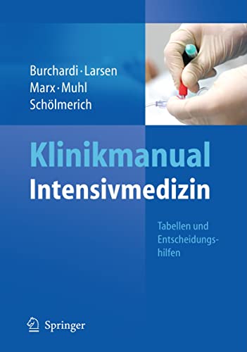 Klinikmanual Intensivmedizin - Hilmar Burchardi