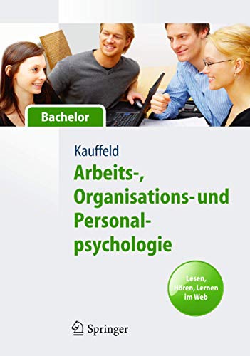 Stock image for Arbeits-, Organisations- und Personalpsychologie fr Bachelor. Lesen, Hren, Lernen im Web for sale by medimops