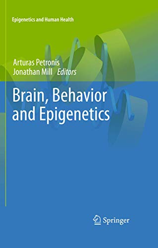 Stock image for Brain, Behavior and Epigenetics (Epigenetics and Human Health) for sale by No waste books