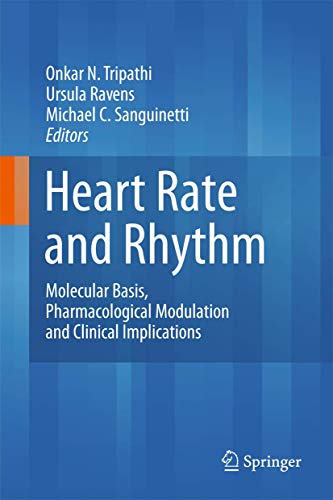 Heart Rate and Rhythm. Molecular Basis, Pharmacological Modulation and Clinical Implications.