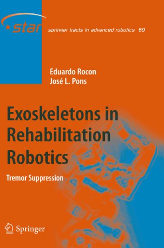 Imagen de archivo de Exoskeletons in Rehabilitation Robotics: Tremor Suppression (Springer Tracts in Advanced Robotics, 69) a la venta por GF Books, Inc.
