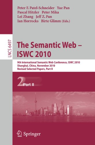 Beispielbild fr The Semantic Web - ISWC 2010: 9th International Semantic Web Conference, ISWC 2010, Shanghai, China, November 7-11, 2010, Revised Selected Papers, Part II (Lecture Notes in Computer Science, 6497) zum Verkauf von Phatpocket Limited