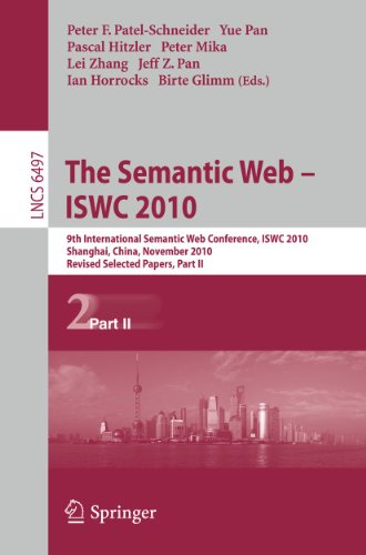 Imagen de archivo de The Semantic Web - ISWC 2010: 9th International Semantic Web Conference, ISWC 2010, Shanghai, China, November 7-11, 2010, Revised Selected Papers, Part II (Lecture Notes in Computer Science, 6497) a la venta por Phatpocket Limited