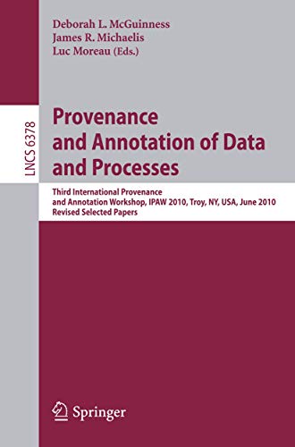 Provenance and Annotation of Data and Process (Paperback) - Deborah L. McGuinness