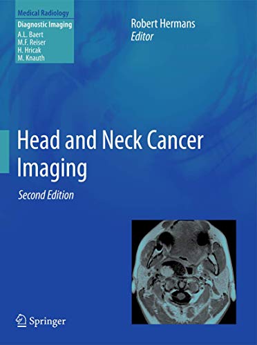 Beispielbild fr Head and Neck Cancer Imaging. Foreword by Maximilan F. Reiser. zum Verkauf von Gast & Hoyer GmbH
