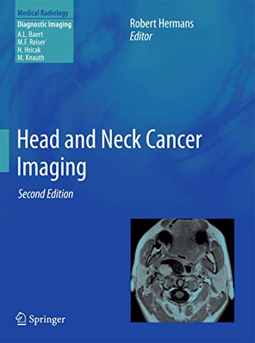 Stock image for Head and Neck Cancer Imaging. Foreword by Maximilan F. Reiser. for sale by Antiquariat im Hufelandhaus GmbH  vormals Lange & Springer