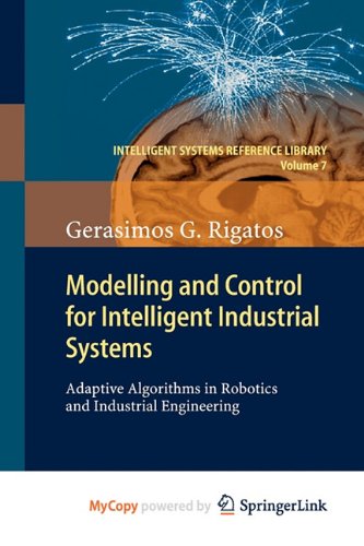 9783642178764: Modelling and Control for Intelligent Industrial Systems