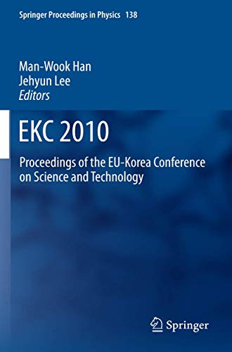 9783642179129: Ekc2010: Proceedings of the Eu-korea Conference on Science and Technology: 138