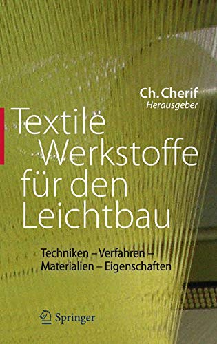 9783642179914: Textile Werkstoffe fr den Leichtbau: Techniken - Verfahren - Materialien - Eigenschaften