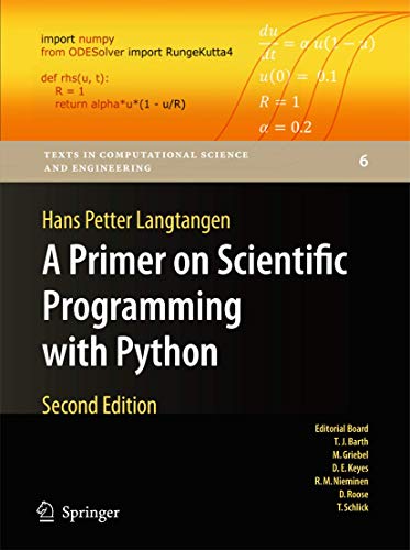 A Primer on Scientific Programming with Python (Texts in Computational Science and Engineering) (9783642183652) by Hans Petter Langtangen