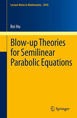 Beispielbild fr Blow-up Theories for Semilinear Parabolic Equations zum Verkauf von Chiron Media