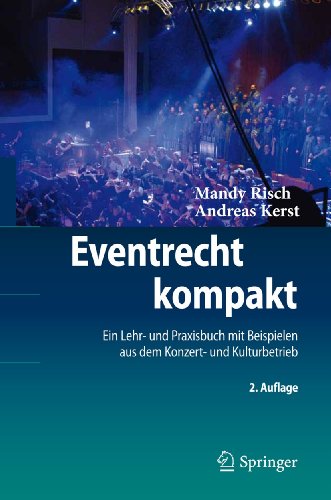 9783642190827: Eventrecht kompakt: Ein Lehr- und Praxisbuch mit Beispielen aus dem Konzert- und Kulturbetrieb