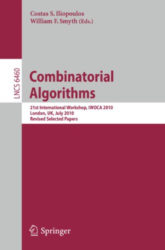 Beispielbild fr Combinatorial Algorithms : 21st International Workshop, IWOCA 2010, London, UK, July 26-28, 2010, Revised Selected Papers zum Verkauf von Blackwell's