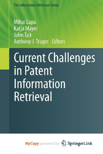 9783642192326: Current Challenges in Patent Information Retrieval