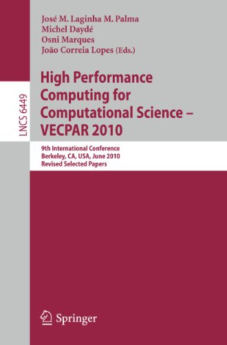 Stock image for High Performance Computing for Computational Science -- Vecpar 2010: 9th International Conference, Berkeley, Ca, USA, June 22-25, 2010, Revised, Selected Papers for sale by Revaluation Books