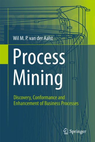9783642193446: Process Mining: Discovery, Conformance and Enhancement of Business Processes