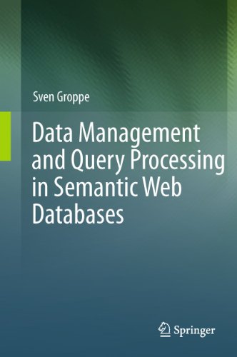 9783642193569: Data Management and Query Processing in Semantic Web Databases
