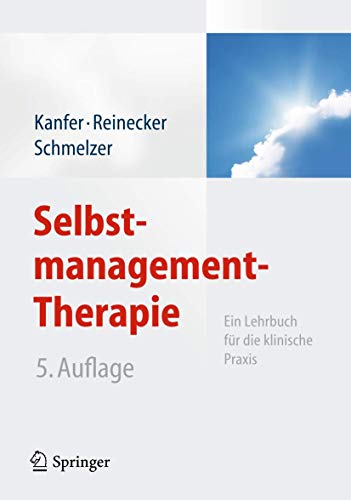 9783642193651: Selbstmanagement-Therapie: Ein Lehrbuch fr die klinische Praxis (German Edition)