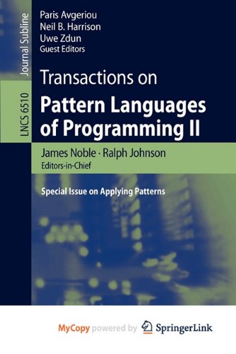 9783642194337: Transactions on Pattern Languages of Programming II: Special lssue on Applying Patterns
