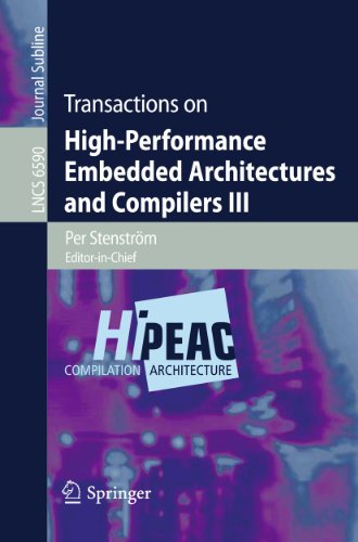 9783642194474: Transactions on High-Performance Embedded Architectures and Compilers III: 6590 (Lecture Notes in Computer Science)