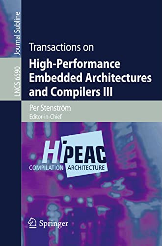 9783642194474: Transactions on High-Performance Embedded Architectures and Compilers III (Lecture Notes in Computer Science, 6590)