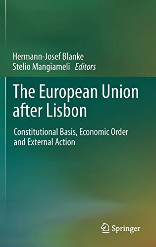 Beispielbild fr The European Union after Lisbon: Constitutional Basis, Economic Order and External Action zum Verkauf von Ergodebooks