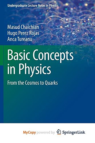 9783642195990: Basic Concepts in Physics: From the Cosmos to Quarks