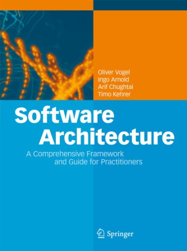 9783642197352: Software Architecture: A Comprehensive Framework and Guide for Practitioners