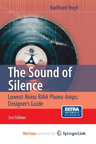 9783642197758: The Sound of Silence: Lowest-Noise RIAA Phono-Amps: Designer's Guide
