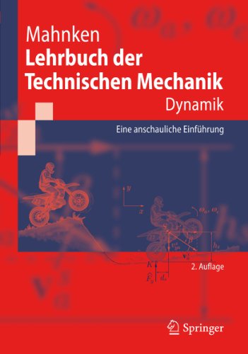 Beispielbild fr Lehrbuch der Technischen Mechanik - Dynamik: Eine anschauliche Einfhrung (Springer-Lehrbuch) (German Edition) zum Verkauf von PAPER CAVALIER UK