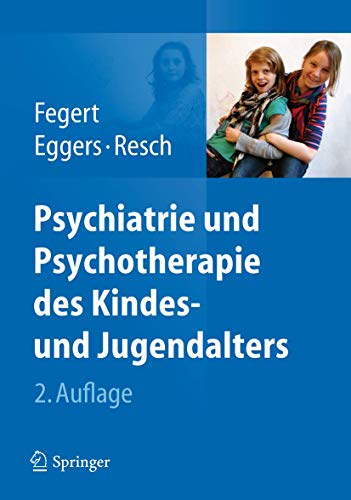 9783642198458: Psychiatrie und Psychotherapie des Kindes- und Jugendalters