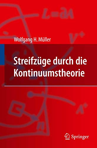 Streifzüge durch die Kontinuumstheorie - Wolfgang H. Müller
