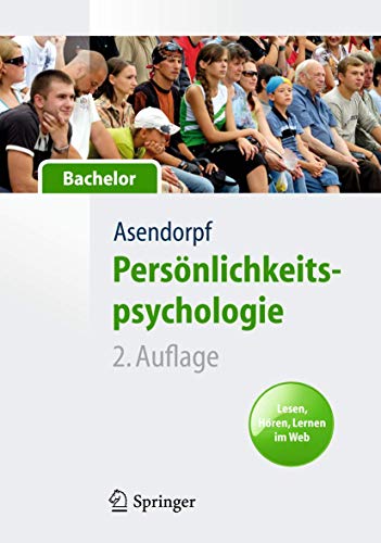 Beispielbild fr Persnlichkeitspsychologie fr Bachelor. Lesen, Hren, Lernen im Web (Springer-Lehrbuch) zum Verkauf von medimops