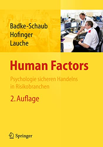 9783642198854: Human Factors: Psychologie Sicheren Handelns in Risikobranchen