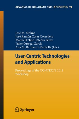 Imagen de archivo de User-Centric Technologies and Applications : Proceedings of the CONTEXTS 2011 Workshop a la venta por Ria Christie Collections