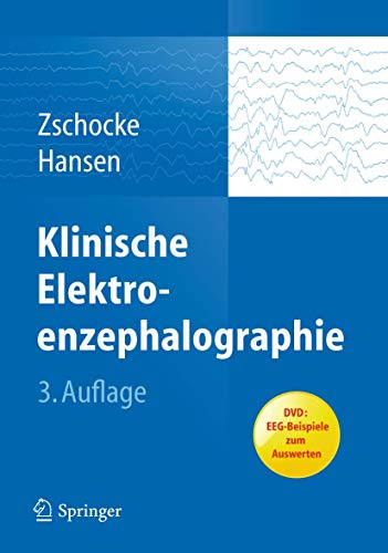 Klinische Elektroenzephalographie - Zschocke, Stephan; Hansen, Hans-Christian