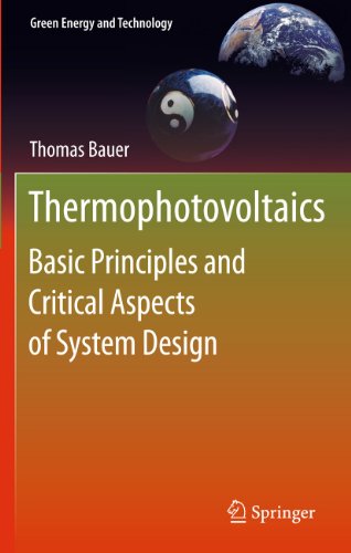 Thermophotovoltaics : Basic Principles and Critical Aspects of System Design - Thomas Bauer