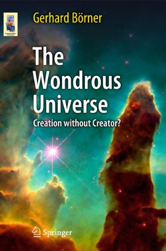 Beispielbild fr The Wondrous Universe: Creation without Creator? (Astronomers Universe) zum Verkauf von suffolkbooks