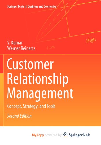 Customer Relationship Management: Concept, Strategy, and Tools (9783642201110) by Vinay Kumar
