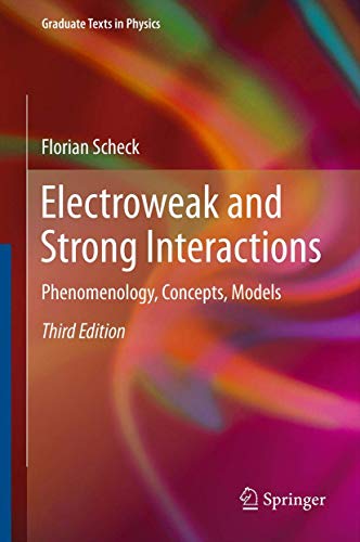 Imagen de archivo de Electroweak and Strong Interactions: Phenomenology, Concepts, Models a la venta por ThriftBooks-Atlanta