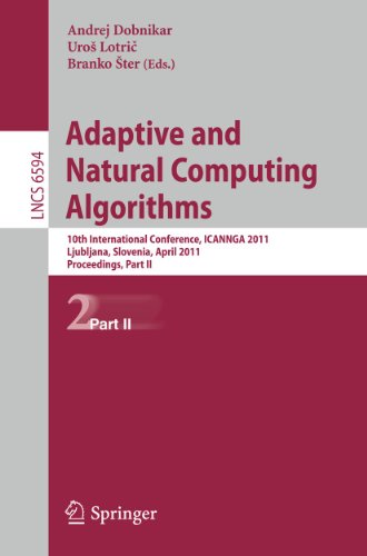 Stock image for Adaptive and Natural Computing Algorithms: 10th International Conference, ICANNGA 2011, Ljubljana, Slovenia, April 14-16, 2011, Proceedings, Part II . Computer Science and General Issues) for sale by Revaluation Books