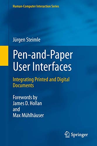 Stock image for Pen-and-Paper User Interfaces: Integrating Printed and Digital Documents (Human?Computer Interaction Series) for sale by Lucky's Textbooks